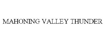 MAHONING VALLEY THUNDER