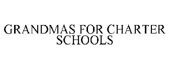 GRANDMAS FOR CHARTER SCHOOLS