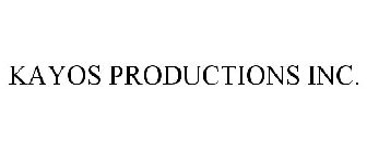 KAYOS PRODUCTIONS INC.