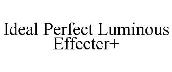 IDEAL PERFECT LUMINOUS EFFECTER+