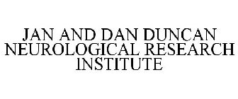JAN AND DAN DUNCAN NEUROLOGICAL RESEARCH INSTITUTE