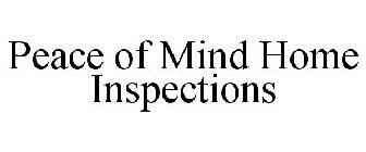 PEACE OF MIND HOME INSPECTIONS