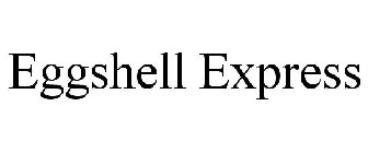 EGGSHELL EXPRESS