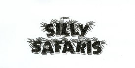 SILLY SAFARIS