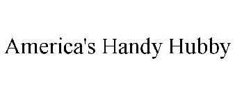 AMERICA'S HANDY HUBBY