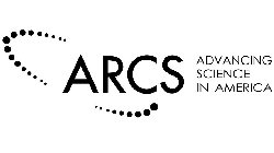 ARCS ADVANCING SCIENCE IN AMERICA
