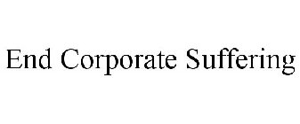 END CORPORATE SUFFERING