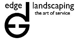 EDGE LANDSCAPING THE ART OF SERVICE