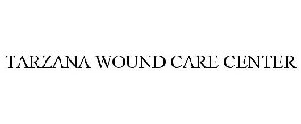 TARZANA WOUND CARE CENTER