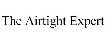 THE AIRTIGHT EXPERT