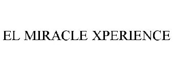 EL MIRACLE XPERIENCE