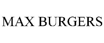 MAX BURGERS