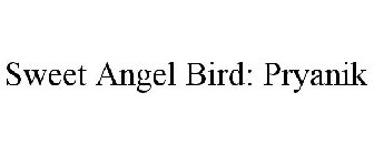 SWEET ANGEL BIRD: PRYANIK
