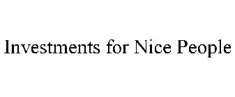 INVESTMENTS FOR NICE PEOPLE