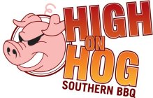 HIGH ON HOG SOUTHERN BBQ