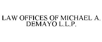 LAW OFFICES OF MICHAEL A. DEMAYO L.L.P.