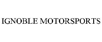 IGNOBLE MOTORSPORTS