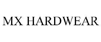 MX HARDWEAR