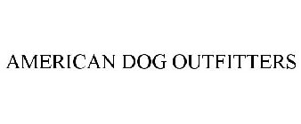 AMERICAN DOG OUTFITTERS