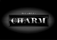 THE ART OF CHARM