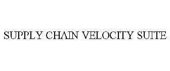 SUPPLY CHAIN VELOCITY SUITE