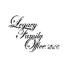 LEGACY FAMILY OFFICE, LLC