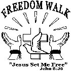 FREEDOM WALK 