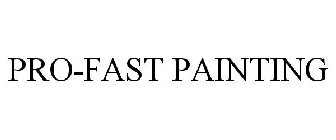 PRO-FAST PAINTING