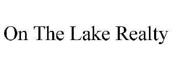 ON THE LAKE REALTY