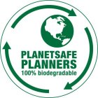 PLANETSAFE PLANNERS 100% BIODEGRADABLE