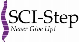 SCI-STEP NEVER GIVE UP!