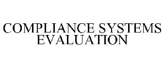 COMPLIANCE SYSTEMS EVALUATION