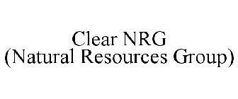 CLEAR NRG (NATURAL RESOURCES GROUP)