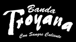 BANDA TROYANA