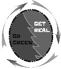 GO GREEN GET REAL