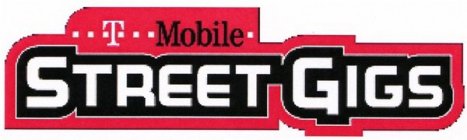 T MOBILE STREET GIGS