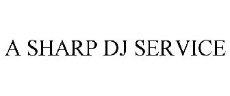 A SHARP DJ SERVICE