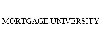 MORTGAGE UNIVERSITY