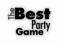 THE BEST PARTY GAME