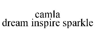 CAMLA DREAM INSPIRE SPARKLE