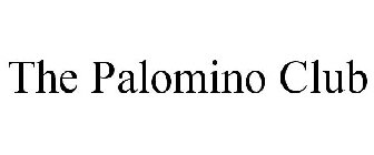THE PALOMINO CLUB