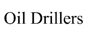 OIL DRILLERS