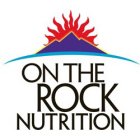 ON THE ROCK NUTRITION
