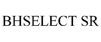 BHSELECT SR