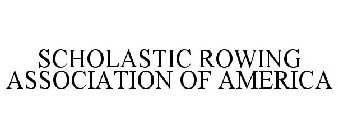 SCHOLASTIC ROWING ASSOCIATION OF AMERICA