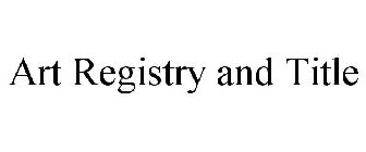 ART REGISTRY AND TITLE