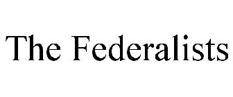 THE FEDERALISTS
