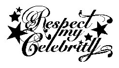 RESPECT MY CELEBRITY