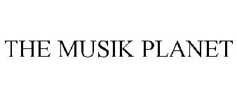 THE MUSIK PLANET