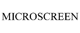 MICROSCREEN